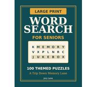 Large Print Word Search for Seniors: 100 Themed Nostalgia Puzzles with Extra-Large 26-Point Print, One Puzzle Per Page, and Complete Solutions
