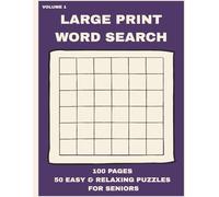 Large Print Word Search for Seniors: 50 Easy and Relaxing Puzzles with Simple Themes