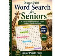 Large Print Word Search for Seniors: 50 Easy-to-Read Animal & Wildlife Puzzles to Keep Your Mind Sharp