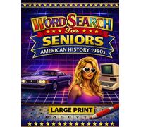Large Print Word Search for Seniors: American History 1980s: 60 Relaxing Puzzles Featuring Technology Growth, Pop Icons, and Major Events - Easy-to-Read Brain Games with Solutions