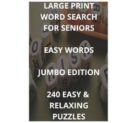 Large Print Word Search for Seniors: Easy Words Jumbo Edition: 240 Easy and Relaxing Puzzles