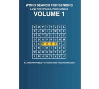 Large Print Word Search for Seniors: Flowers, Plants & Nature - 80 Puzzles with Solutions for Adults & Seniors Volume 1: Relaxing Word Search Puzzle ... | Boost Memory, Focus & Mental Agility