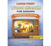 Large Print Word Search for Seniors: Golden Age TV Edition: 60 Relaxing Large Print Puzzles with Easy-to-Read 18×18 Grids - Memory-Inspired Brain ... Puzzles Inspired by Classic Television