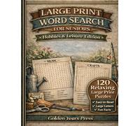 Large Print Word Search for Seniors: Hobbies & Leisure Edition | 120 Relaxing Puzzles | Easy-to-Read 18x18 Letter Grids with Fun Facts