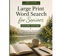 Large Print Word Search for Seniors: Nature Edition - Pencil Playtime: 60 Relaxing Nature-Themed Puzzles with Easy-to-Read Letters for Adults and Seniors