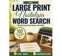 Large Print Word Search for Seniors: Nostalgia Edition | 100 Easy Puzzles with Large Print, 4,000+ Words | Relaxing Word Find Book for Seniors and Adults, Games & Memory Activities
