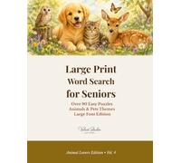 Large Print Word Search for Seniors: Over 90 Easy Puzzles Animals and Pets Themes Large Font Edition