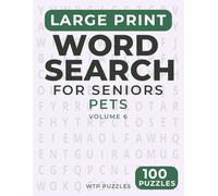 Large Print Word Search for Seniors: Pets | 100 Puzzles | Solutions Included