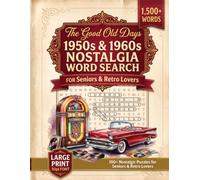 Large Print Word Search for Seniors: The Good Old Days: 140 Nostalgic 1950s & 1960s Puzzles | Extra Large 30pt Font for Easy Reading, Relaxation & Memory Retention