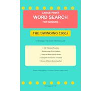 Large Print Word Search for Seniors: The Swinging 1960s | 100 Nostalgic Puzzles: About Beatles, Moon Landing, Classic TV & Flower Power | Easy-to-Read Word Find Book for Adults & Elderly | 6x9
