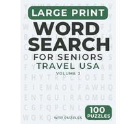 Large Print Word Search for Seniors: Travel USA | 100 Puzzles | Solutions Included