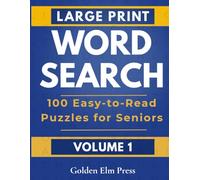 Large Print Word Search for Seniors - Volume 1: 100 Moderate Puzzles in Large Print | 10 Themed Sections | Solutions Included