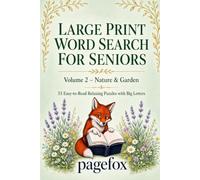 Large Print Word Search for Seniors: Volume 2 - Nature & Garden: 53 Easy-to-Read Relaxing Puzzles with Big Letters