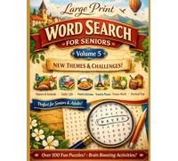 Large Print Word Search for Seniors Volume 5: 100+ Easy & Medium Puzzles with Themed Word Finds for Memory Boost, Relaxation and Brain Exercise (Nature, Food, Travel, Daily Life & Positive Words)