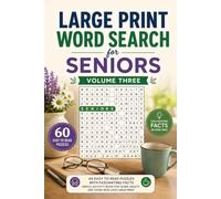 Large Print Word Search for Seniors Volume Three: 60 Easy to Read Puzzles with Fascinating Facts | Gentle Activity Book for Older Adults and Those Who Love Large Print