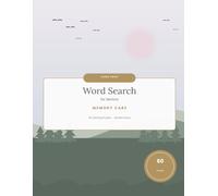 Large Print Word Search for Seniors with Dementia: 60 Calming, Easy Puzzles to Support Memory, Focus & Relaxation
