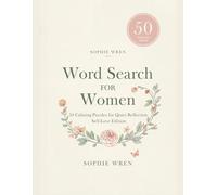 Large Print Word Search for Women: Self-Love Edition: 50 Calming Puzzles for Quiet Reflection and Self-Care