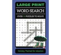 Large Print Word Search: Over 50 easy to read themed puzzles for Adults, Seniors and Teens to complete