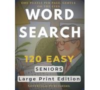 Large Print Word Search Puzzle Book | 120 Easy Puzzles Large Print | One Puzzle Per Page | Adults and Seniors | Brain Training | Solutions Included: ... Grids - Easy on the Eyes, Great for the Mind