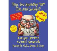 Large Print Word Search Puzzle Book: 160 Puzzles with 4800+ Words - Fun and Challenging Brain Games for Adults & Seniors: “Hey, You Squinting Yet? ... | Gift for Vacations, Holidays & Relaxation.