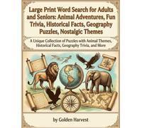 Large Print Word Search Puzzle Book for Adults and Seniors: Trivia, History & Geography Challenges.: Engaging Brain Teasers with Easy-to-Read Large ... & Adults Who Love Fun Educational Puzzles.