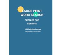 Large Print Word Search Puzzle Book for Seniors: 100 Easy-to-Read Puzzles for Relaxation, Brain Health & Fun | Extra Large Print Word Finds with Solutions