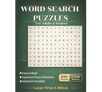 Large Print Word Search Puzzles: Easy-to-Read Puzzles for Adults and Seniors | 100 Puzzles | 2500 Words | 125 Pages | 8.5×11 Inches | Clear, Big-Text Layout