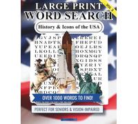 LARGE PRINT WORD SEARCH Puzzles for Adult: History & Icons of the USA: 100 Themed Puzzles with Easy-to-Read 30-PT Font - A Fun Journey Through ... Perfect for Seniors & the Vision-Impaired