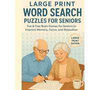 Large Print Word Search Puzzles for Seniors: Fun & Free Brain Games for Seniors to Improve Memory, Focus, and Relaxation