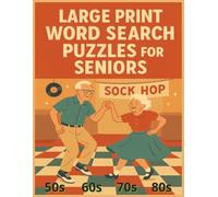 Large Print Word Search Puzzles for Seniors: Word Searches with Easy to Read Print about the Good Old Days, 50s-80s | 8.5x11 inches, 110 pages | 50+ puzzles...Great for Vacations, Holidays and Gifting