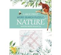 Large Print Word Search Puzzles - Nature and the World Around Us