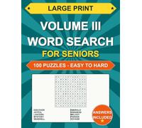 Large Print Word Search Volume III: For Seniors: 100 Puzzles - Challenge Progression