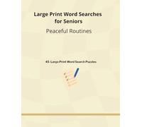 Large Print Word Searches for Seniors: Peaceful Routines