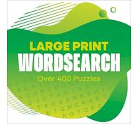 Large Print Wordsearch: Over 400 Puzzles