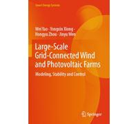 Large-Scale Grid-Connected Wind and Photovoltaic Farms: Modeling, Stability and Control