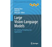 Large Vision-language Models: Pre-training, Prompting and Applications