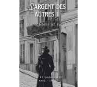 L'argent des autres 1 (Illustré): Les hommes de paille