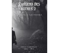 L'argent des autres 2 (Illustré): La pêche en eau trouble