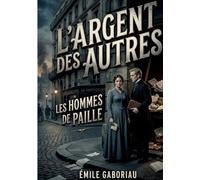 L'Argent des Autres Les Hommes de Paille