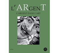 L'ARgenT: L'argent dans l'art