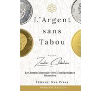 L'Argent sans Tabou: Le chemin marocain vers l’indépendance financière
