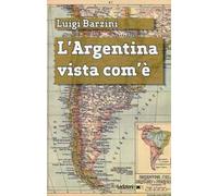 L'Argentina vista com'è