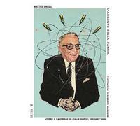 L'argento della patria. Vivere e lavorare in Italia dopo i sessant'anni