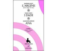 L'argine-I dadi-Ana