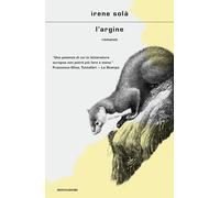 L'ARGINE - SOLA' IRENE - MONDADORI