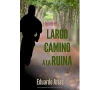 Largo camino a la ruina - NUOVO