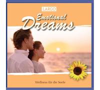 Largo - Emotional Dreams - Wellness F. d. Seele