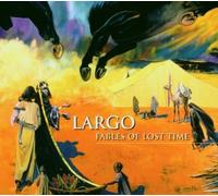 Largo - Fables Of Lost Times