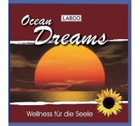 Largo - Ocean Dreams-Entspannungs