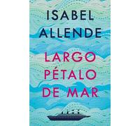 Largo pétalo de mar/ A Long Petal of the Sea